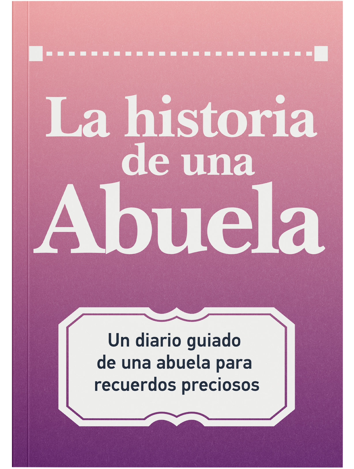 La Historia De Una Abuela
