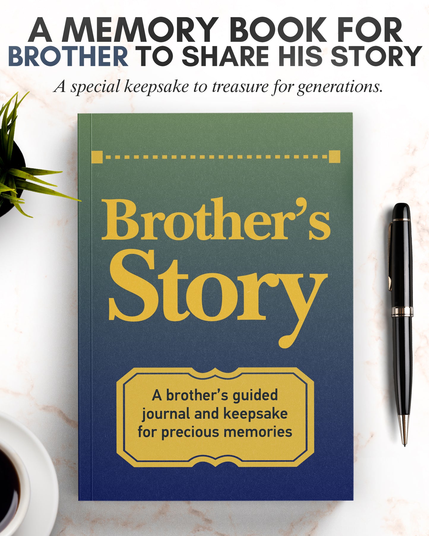 Brother's Life Story Journal