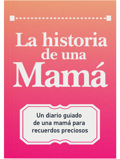 La Historia De Una Mama