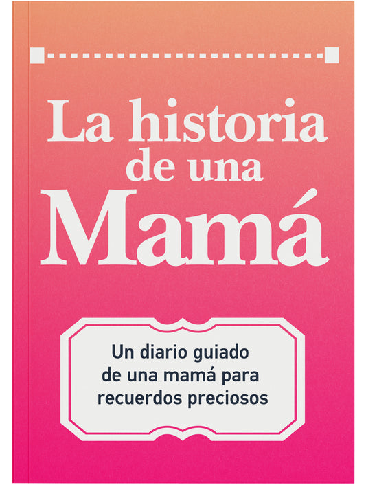 La Historia De Una Mama