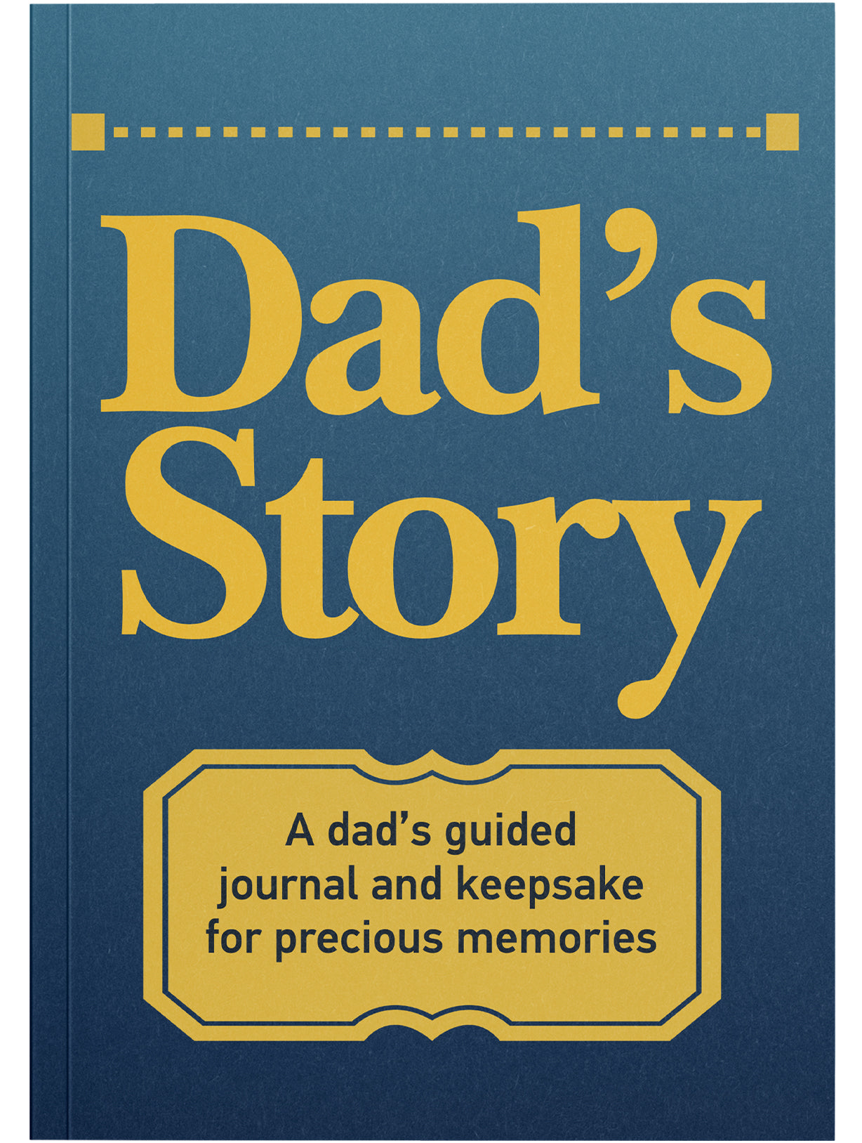Dad's Life Story Journal