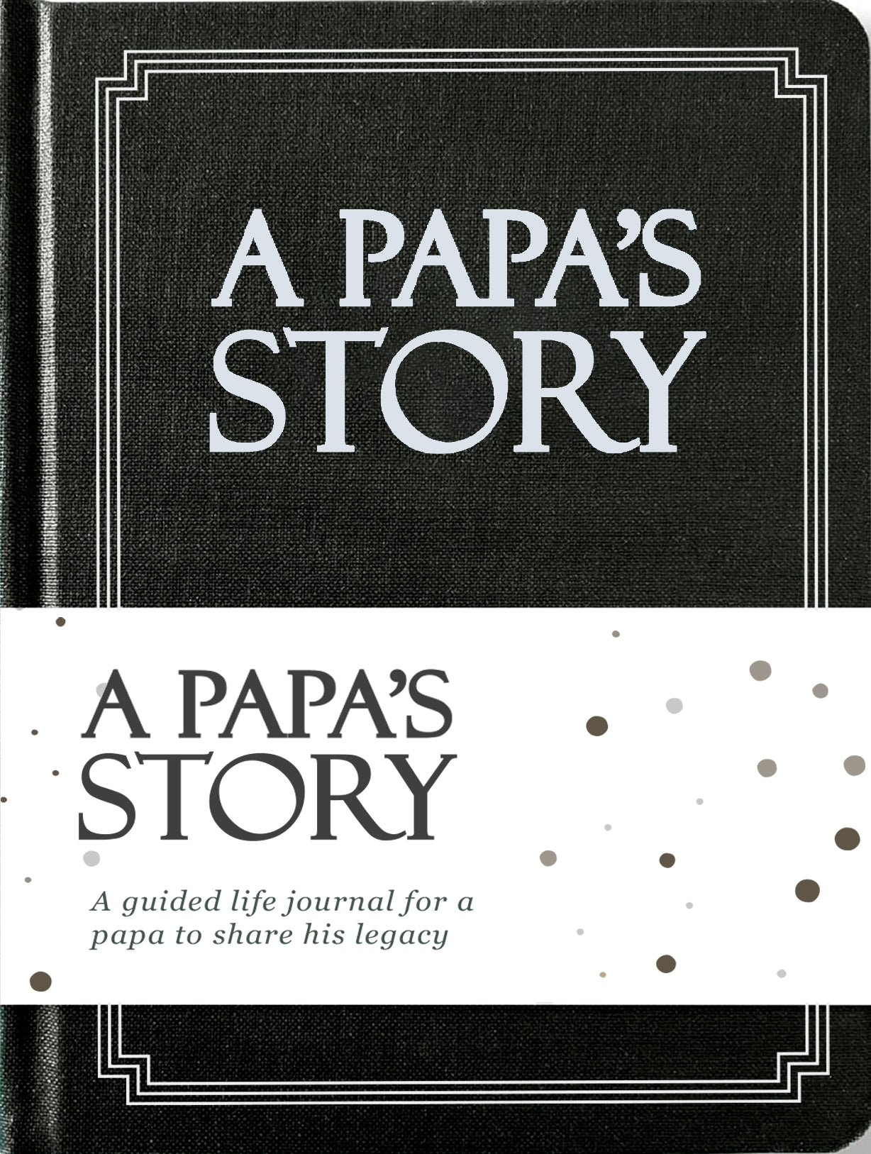 Papa's Life Story Journal